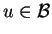 $ u \in \mathcal{B}$