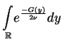 $\displaystyle \underset{\mathbb{R}}{\int }e^{\frac{-G(y)}{2\nu} }dy$