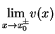 $ \underset{x\rightarrow x_{0}^{\pm }}{\lim } v(x)$