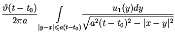 $\displaystyle \frac{\vartheta (t-t_{0})}{2\pi a}\underset{\vert y-x\vert\leq
a(...
...}{\int }
\frac{u_{1}(y)dy}{\sqrt{a^{2}(t-t_{0})^{2}-\vert x-y\vert^{2}}} \notag$