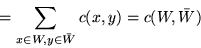 \begin{displaymath}= \sum_{x \in W, y\in \bar{W}}c(x,y) = c(W,\bar{W})
\end{displaymath}