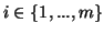 $i \in \{1,...,m\} $