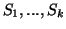 $S_1,...,S_k$