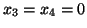 $x_3=x_4=0$
