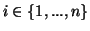 $i
\in \{ 1,...,n\}$