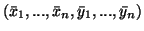 $(\bar{x}_1,...,\bar{x}_n,\bar{y}_1,..., \bar{y}_n)$