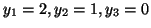 $y_1=2, y_2=1, y_3=0$