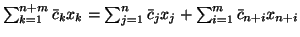 $\sum_{k=1}^{n+m}\bar{c}_kx_k =
\sum_{j=1}^n \bar{c}_jx_j + \sum_{i=1}^m \bar{c}_{n+i}x_{n+i}$
