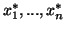 $x^*_1,...,x^*_n$