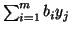 $\sum^m_{i=1}b_iy_j$