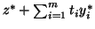 $z^*+\sum^m_{i=1}t_iy^*_i$