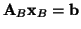 ${\bf A}_B {\bf x}_B = {\bf b}$