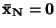 ${\bf\bar{x}_N}={\bf0}$