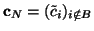 ${\bf c}_N = (\tilde{c}_i)_{i \notin B}$