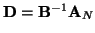 ${\bf D}={\bf B}^{-1}{\bf A}_N$
