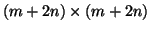 $(m+2n)\times (m+2n)$