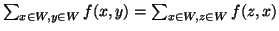 $\sum_{x\in W, y \in W}f(x,y) = \sum_{x \in W, z \in W} f(z,x)$