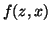 $f(z,x)$
