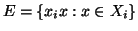 $E=\{x_ix: x \in X_i\}$