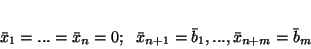 \begin{displaymath}
\bar{x}_1=...=\bar{x}_n=0; \ \ \bar{x}_{n+1}=\bar{b}_1,...,\bar{x}_{n+m}=\bar{b}_m
\end{displaymath}